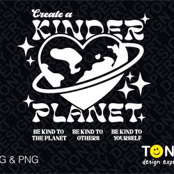 create a kinder planet svg png, be kind to planet, to others