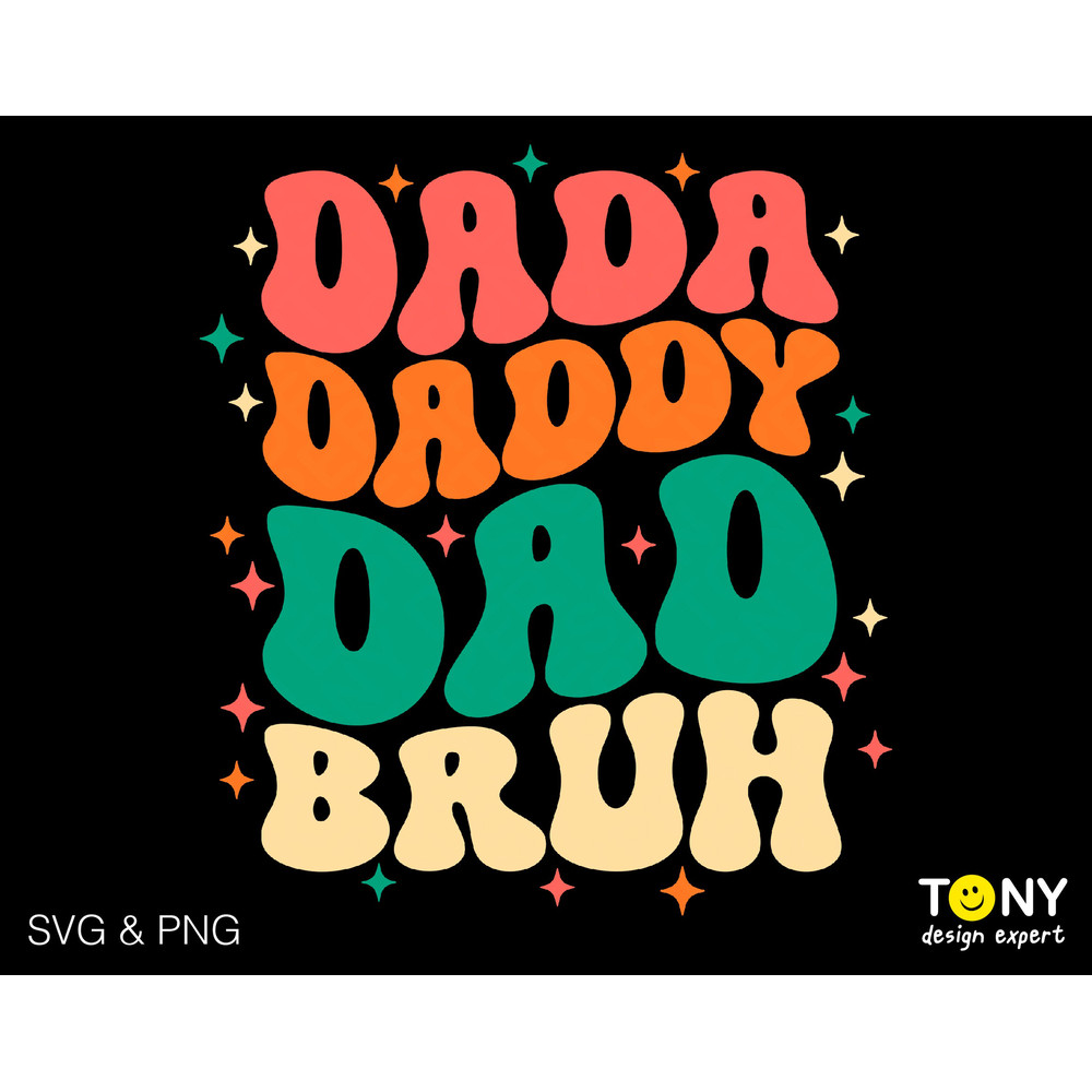 Dada Daddy Dad Bruh Svg, Dad Life Svg, Father's Day Svg, Funny Dad Quote Gift Idea Trendy Wavy Digital Download Sublimation PNG & SVG Cricut - 1.jpg
