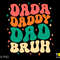 Dada Daddy Dad Bruh Svg, Dad Life Svg, Father's Day Svg, Funny Dad Quote Gift Idea Trendy Wavy Digital Download Sublimation PNG & SVG Cricut - 1.jpg