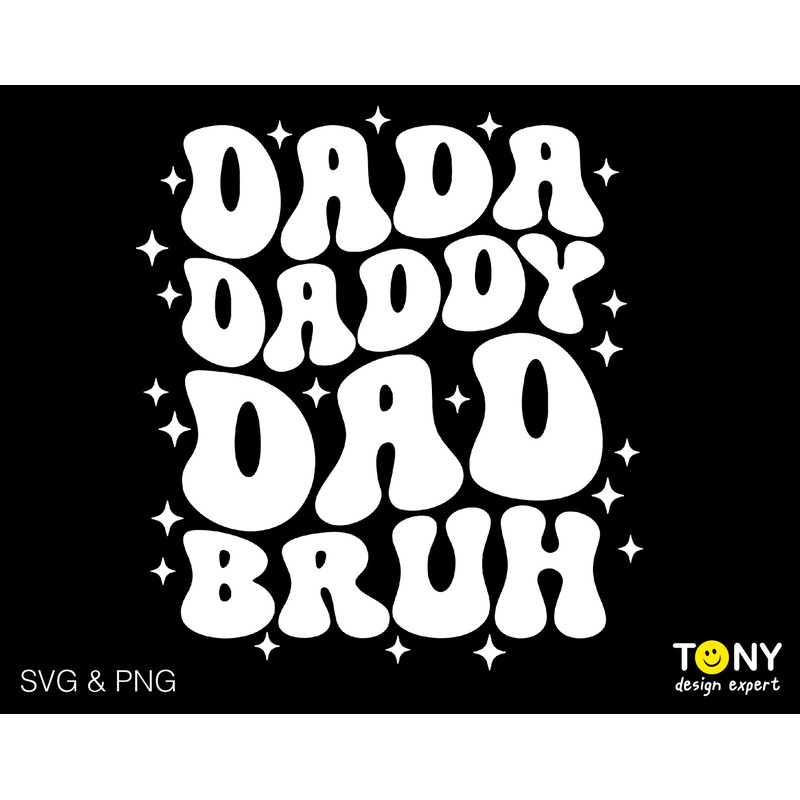 Dada Daddy Dad Bruh Svg, Dad Life Svg, Father's Day Svg, Funny Dad Quote Gift Idea Trendy Wavy Digital Download Sublimation PNG & SVG Cricut - 3.jpg