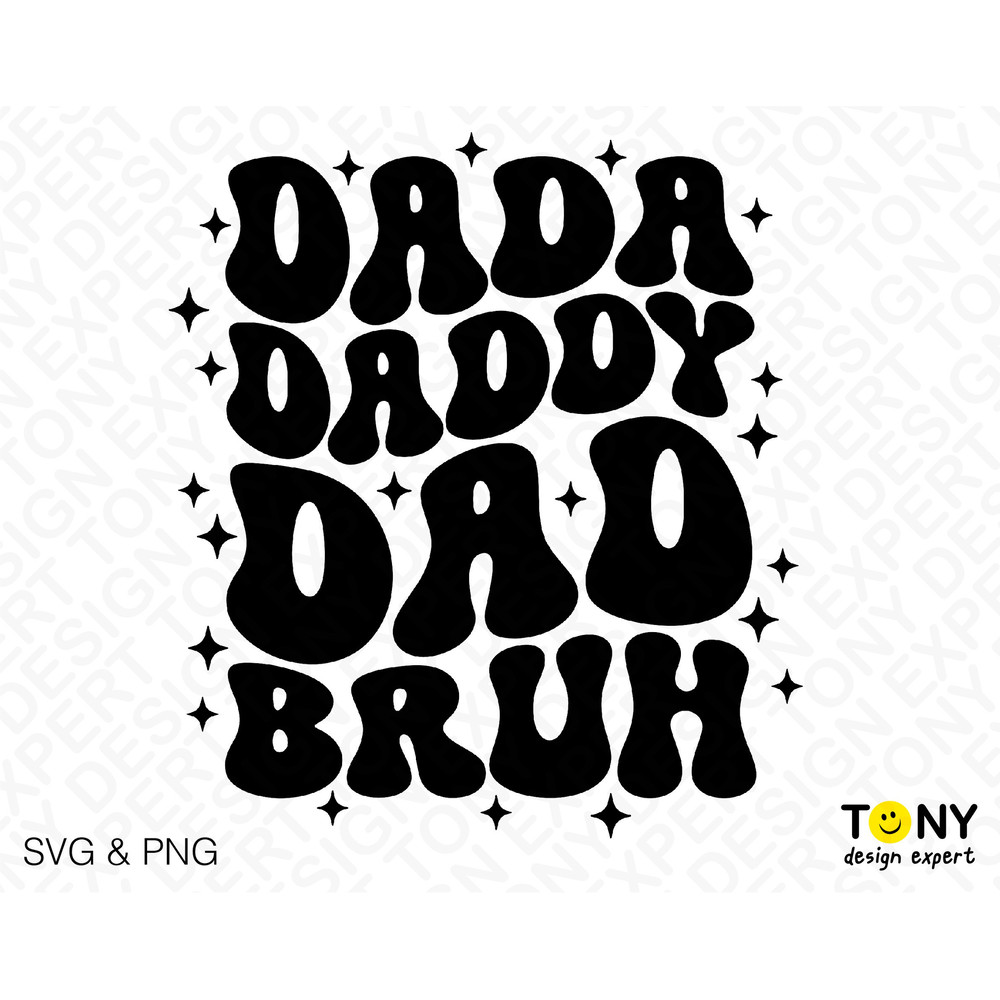 Dada Daddy Dad Bruh Svg, Dad Life Svg, Father's Day Svg, Funny Dad Quote Gift Idea Trendy Wavy Digital Download Sublimation PNG & SVG Cricut - 4.jpg