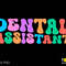 Dental Assistant Svg Png, Dentist Svg, Dental Svg, Trendy Retro Groovy Wavy Stacked Digital Download Sublimation PNG & SVG Cricut Cut File - 1.jpg