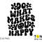 Do What Makes You Happy Svg Png, Choose Happy Svg, Inspiration Positive Quote Gift Digital Download Sublimation PNG & SVG Cricut Cut File - 2.jpg
