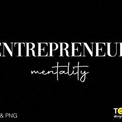 entrepreneur mentality svg, small business owner svg, entrep