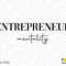 Entrepreneur Mentality Svg, Small Business Owner Svg, Entrepreneur Boss Day Gift Digital Download PNG Sublimation DTG & SVG Cricut Cut File - 2.jpg