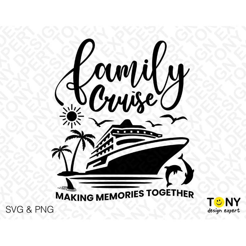 Family Cruise Svg Png, Making Memories Svg, Cruise Svg, Summer Vacation Cruise Trip Svg, Digital Download Sublimation PNG & SVG Cricut File - 4.jpg
