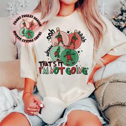 christmas png, thats it im not going sublimation designs, r