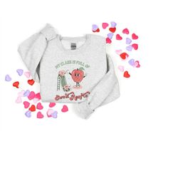 my class is full of sweet hearts shirt,my class is full of sweethearts, cute teacher shirt, love teacher shirt, teacher
