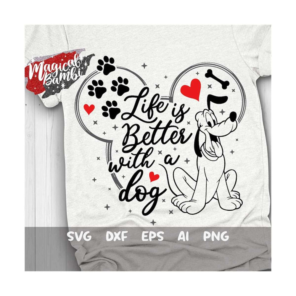 MR-1592023113429-life-is-better-with-a-dog-svg-pluto-svg-dog-mom-svg-cut-image-1.jpg