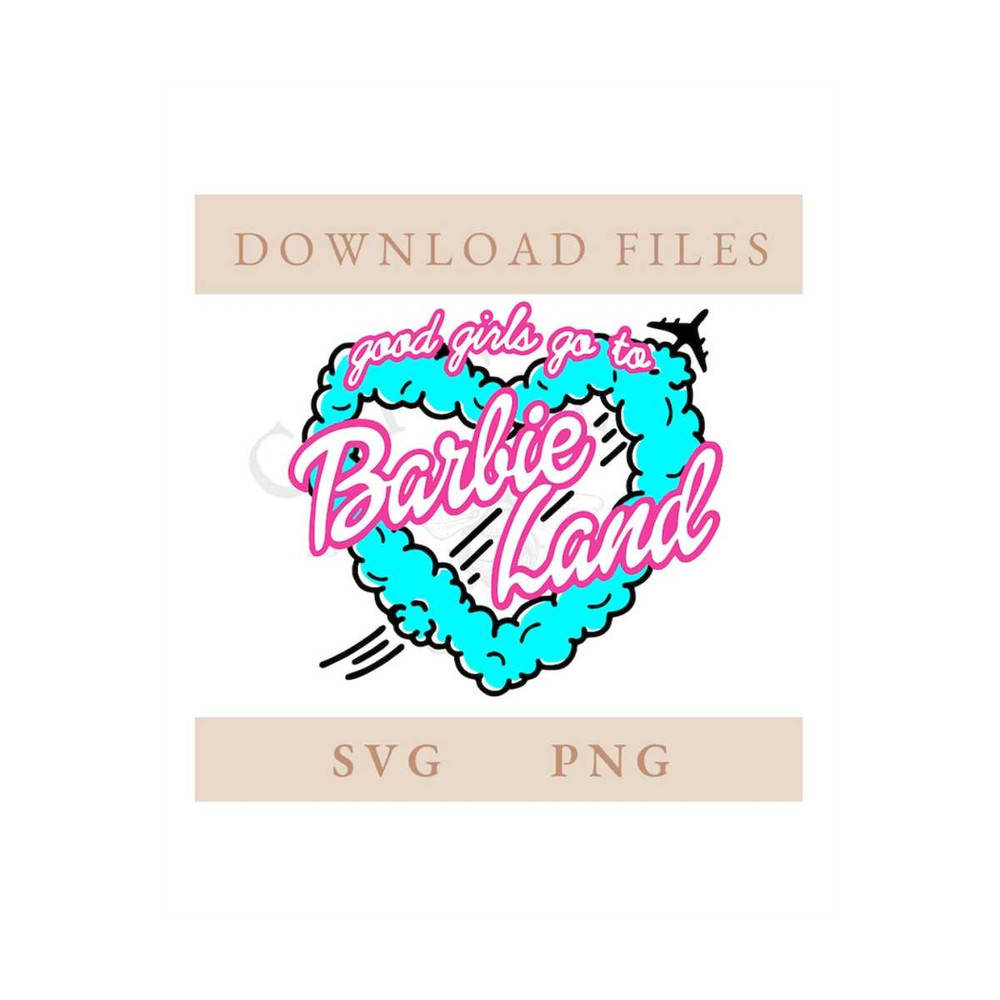 MR-1592023113852-barbi-land-svg-barbi-inspired-svg-good-girls-go-to-barbie-image-1.jpg