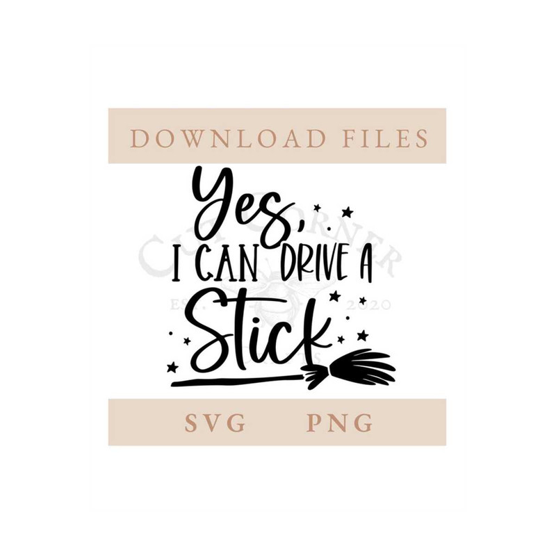 MR-159202312532-yes-i-can-drive-a-stick-svg-png-witch-broom-fall-image-1.jpg