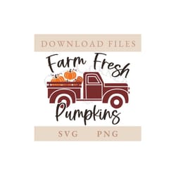 farm fresh pumpkins svg | png | pickup truck | pumpkins | farm fresh svg | files | digital download