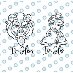 disney's beauty and the beast svg, i'm his beauty i'm her beast svg, belle svg, cut files for cricut cut files for