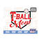 MR-1592023121845-t-ball-mom-sports-svg-team-shirt-file-school-sports-studio3-image-1.jpg