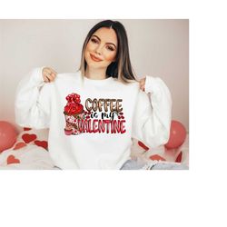 coffee is my valentine shirt, funny gifts for her, valentines day gifts, gifts for friend, coffee love t-shirt, funny va