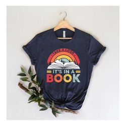 take a look it's in a book shirt, book shirt, reading shirt, reading book, book gift, book lover, funny book, reading vi
