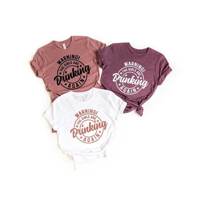 MR-1592023135621-warning-the-girls-drinking-again-shirt-drinking-night-shirt-image-1.jpg