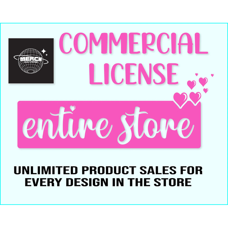 Commercial License for All Designs, Whole Shop Commercial License, MerchHavenz - 1.jpg