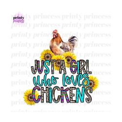 just a girl who loves chickens western png, sublimation design download, western chicken png, sublimation designs, chick