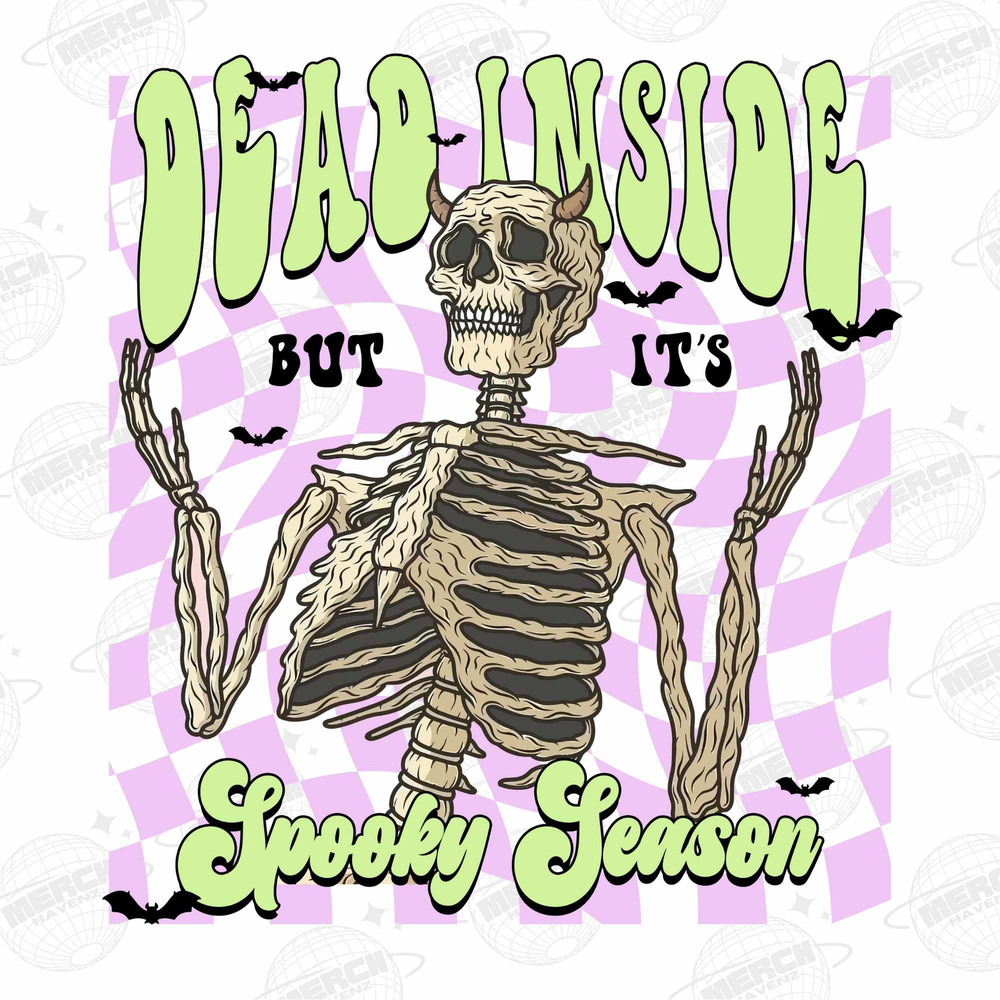 Dead Inside But It's Spooky Season PNG-Halloween Sublimation Digital Design Download-skeleton png, fall png, funny halloween png designs - 1.jpg