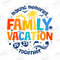 Family Vacation 2023 Digital PNG, Making Memories together family PNG, Family matching PNG - 1.jpg