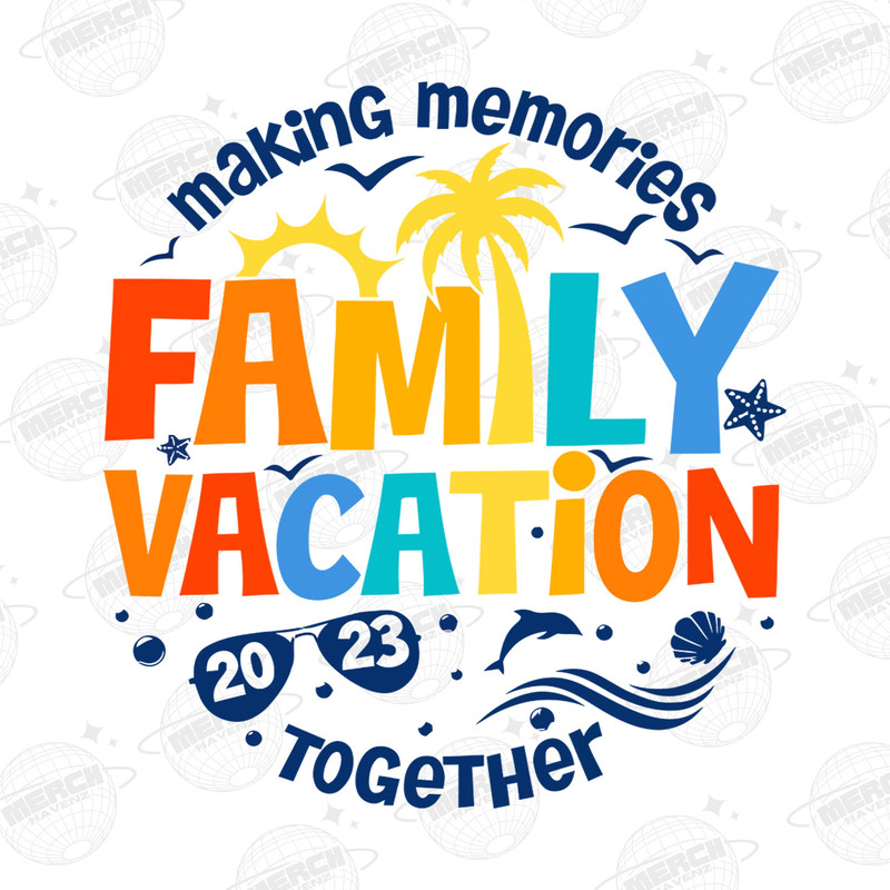 Family Vacation 2023 Digital PNG, Making Memories together family PNG, Family matching PNG - 1.jpg