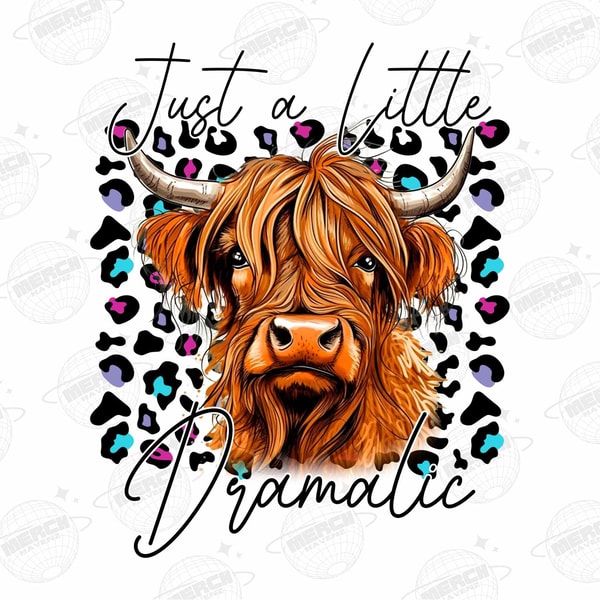 Just a Little Dramatic png, Girl png, Cute Cow PNG, Kids png Files for Sublimation, Kids png, Baby png, Sublimation PNG Baby Designs - 1.jpg