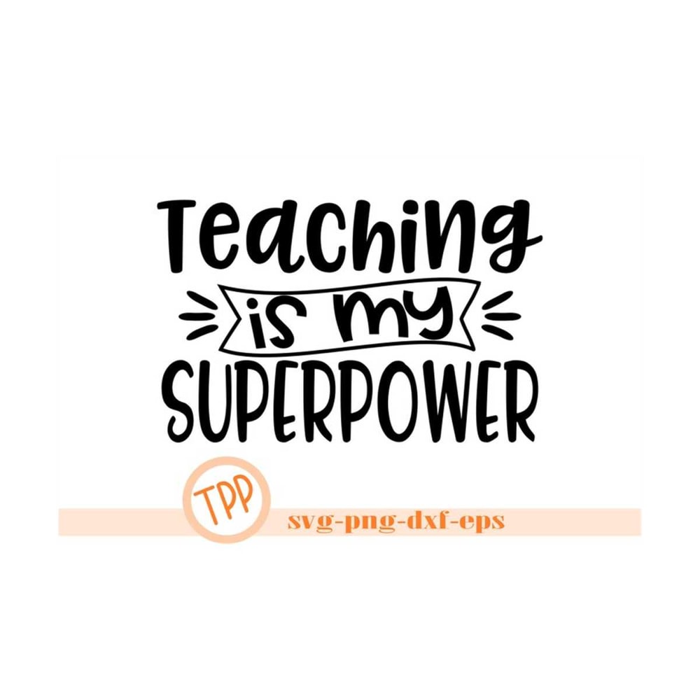 MR-1592023143055-teach-svg-teaching-super-power-svg-teacher-png-dxf-cut-image-1.jpg