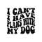 MR-159202314567-i-have-plans-with-my-dog-png-and-svg-by-the-printy-princess-image-1.jpg