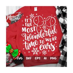it's the most wonderful time to wear ears svg, merry christmas svg, christmas trip svg, magic castle svg, mouse ears svg