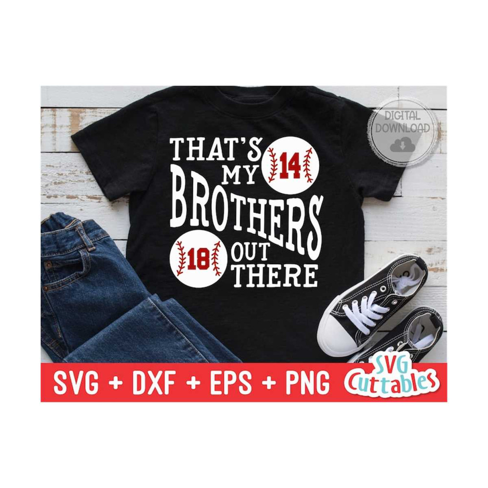 MR-159202315428-thats-my-brothers-out-there-svg-baseball-cut-file-2-image-1.jpg