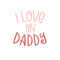 I-Love-my-Daddy.png
