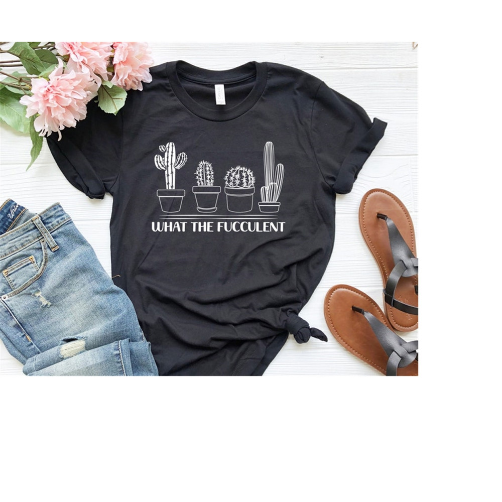 MR-159202315563-what-the-fucculent-shirt-the-fucculent-t-shirt-gardening-image-1.jpg