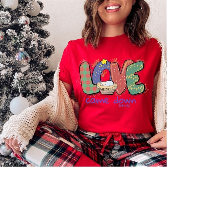 MR-159202316826-love-came-down-shirt-merry-christmas-shirt-christmas-gifts-image-1.jpg