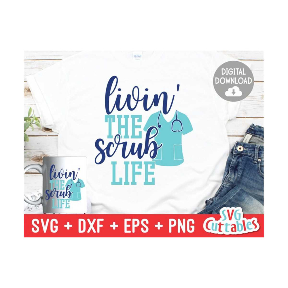 MR-1592023161523-livin-the-scrub-life-svg-nurse-cut-file-svg-dxf-image-1.jpg