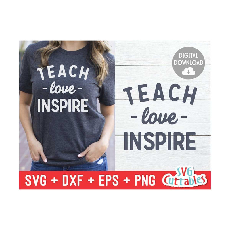 MR-159202316171-teach-love-inspire-svg-teacher-svg-teacher-cut-file-svg-image-1.jpg