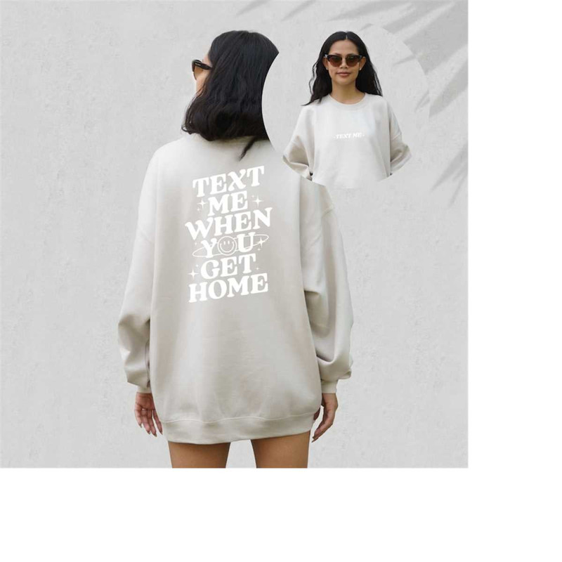 MR-1592023161659-text-me-when-you-get-home-sweatshirt-positive-sweatshirt-image-1.jpg