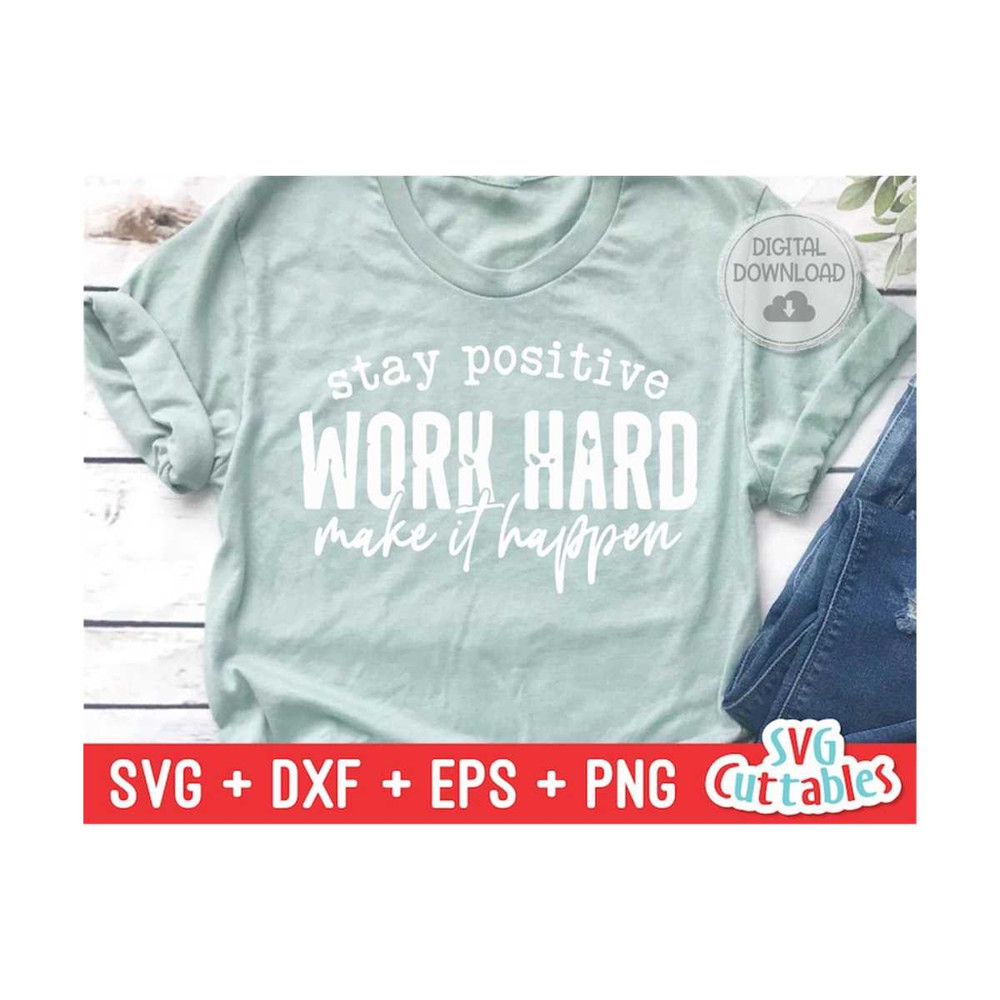MR-159202316187-stay-positive-work-hard-make-it-happen-svg-cut-file-small-image-1.jpg