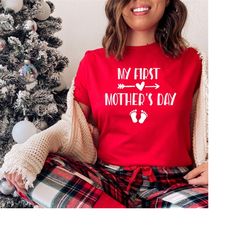 my first mother's day shirt, new mom gift, mother's day gift, mothers day 20223, first time mom gift, happy mothers day