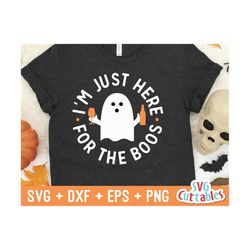 i'm here for the boos svg - halloween - svg - dxf - eps - png - funny halloween shirt svg - silhouette - cricut cut file