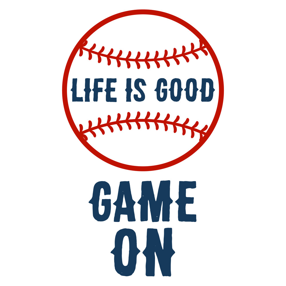 Life-is-Good-Game-On.png