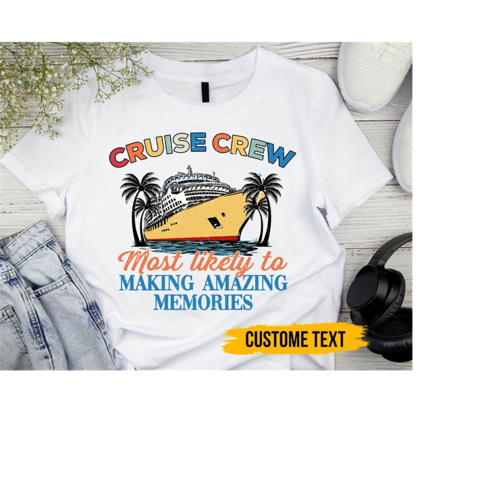 MR-159202316378-custom-most-likely-to-cruise-tshirt-personalized-matching-image-1.jpg