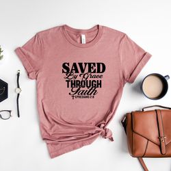 saved by grace through faith shirt, christian sweatshirt, christian apparel, religious hoodie, faith sweater, church out