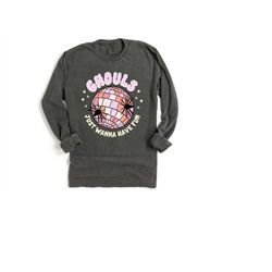 long sleeve retro halloween comfort colors shirt, ghouls just wanna have fun, vintage ghost halloween shirt, witch shirt