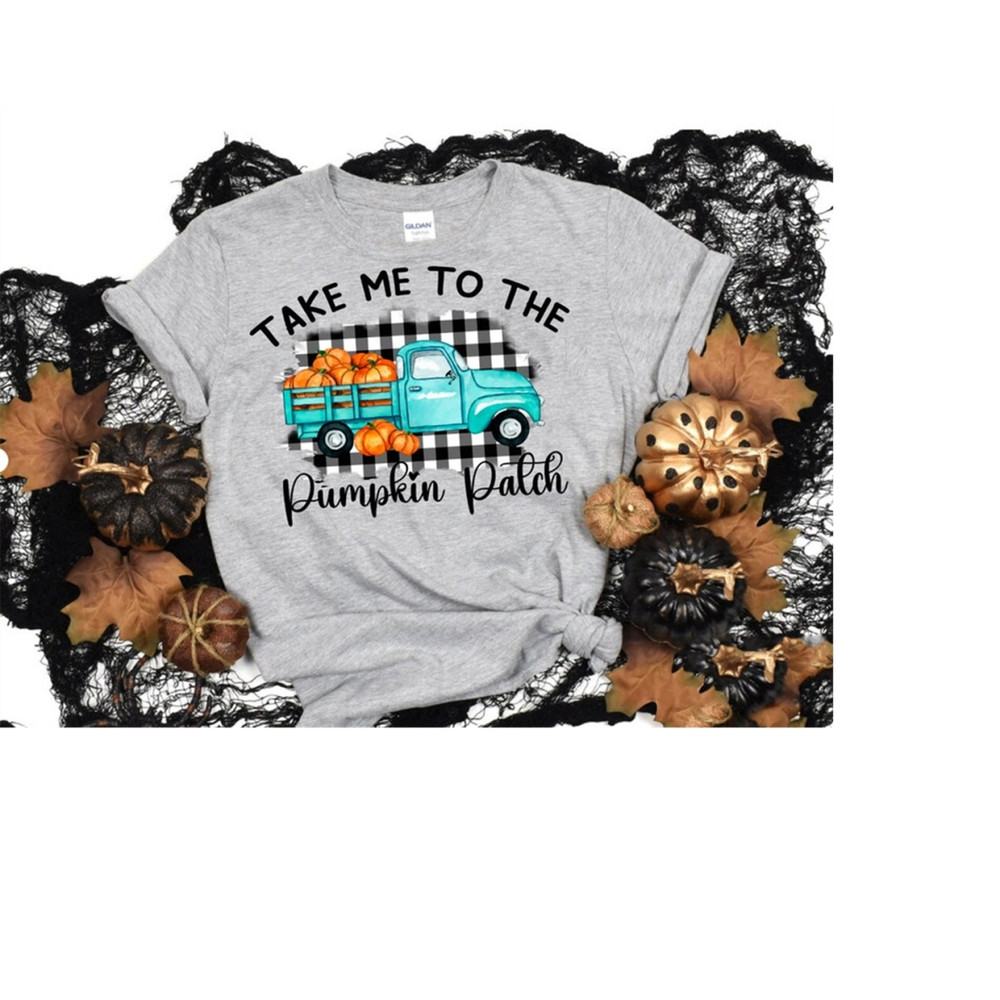 MR-1592023164642-take-me-to-the-pumpkin-patch-shirt-pumpkins-patch-shirt-image-1.jpg