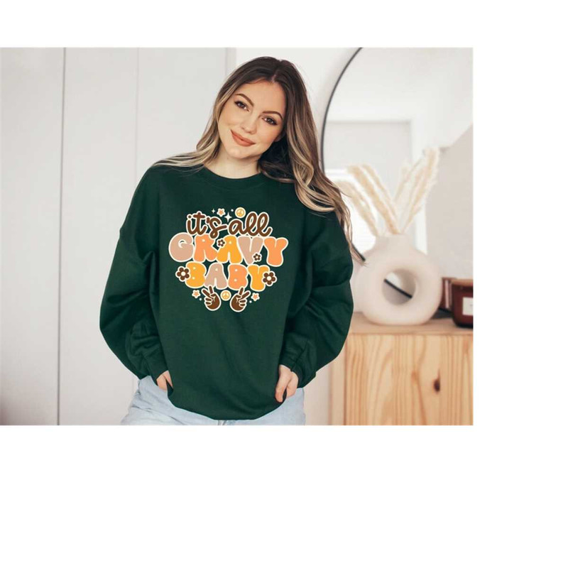 MR-159202317928-its-all-gravy-baby-thanksgiving-sweatshirt-retro-image-1.jpg