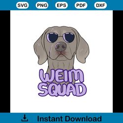 weim squad svg, trending svg, weim squad gift, weim svg, dog svg, funny dog svg, squad dog svg, weim wearing glasses svg
