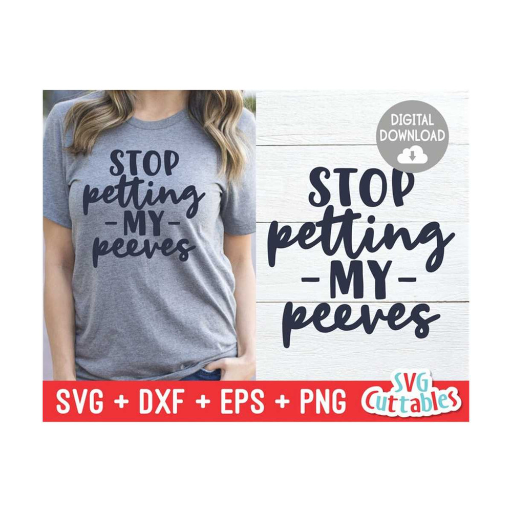 MR-1592023173420-stop-petting-my-peeves-svg-sarcastic-cut-file-funny-image-1.jpg
