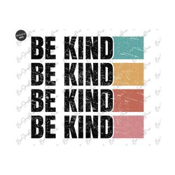 retro be kind png, be kind sublimation design, be kind, vintage be kind sublimation shirt png, cut file