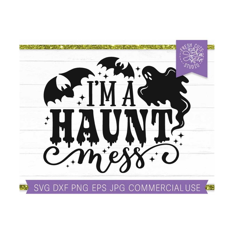 MR-1592023175823-halloween-svg-haunt-mess-svg-cut-file-for-cricut-halloween-image-1.jpg